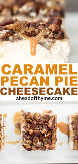 Caramel Pecan Pie Cheesecake Bars Recipe In 2020 Pecan Pie Cheesecake Bars Caramel Pecan Caramel Pecan Pie