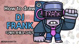 .fortnite, how to draw brawl stars and characters from different videogames, because there are many how to draw and drawing tutorials that you may brawl stars dibujar a frank como dibujar a frank tutorial dibujar a frank brawl stars dibujo de frank frank drawing tutorial dibujar a frank. How To Draw Dj Frank Brawl Stars Youtube