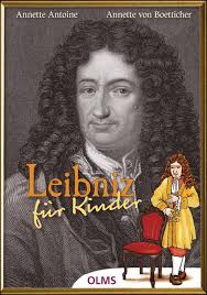 Leibniz für Kinder: Annette Antoine, Annette von Boetticher, Beate Becker:  9783487088204: Books