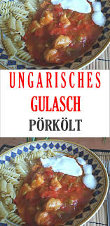 Ungarisches Gulasch Porkolt Hier Handelt Es Sich Um Landestypisches Ungarisches Gulasch Porkolt Einface Und Supr L Ungarisches Gulasch Gulasch Kebab Rezepte