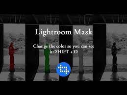 Changing the color of the jacket. Change The Mask Color In Adobe Lightroom Youtube