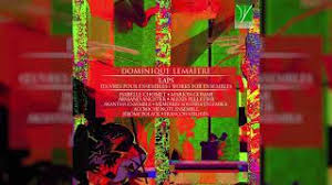 DA VINCI PUBLISHINGDominique Lemaître: Laps (Œuvres pour Ensembles