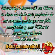 Al enterarme que formarías parte de mi vida sentí una gran curiosidad. Frases Feliz Cumpleanos Para Un Hermano Hermana De La Iglesia