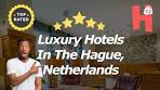 Luxury Hotels In The Hague, Netherlands - YouTube