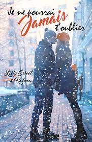 Le reste de la phrase n'est pas correct: Je Ne Pourrai Jamais T Oublier French Edition Kindle Edition By Sweet Lilly Kalena Salvatore William Literature Fiction Kindle Ebooks Amazon Com