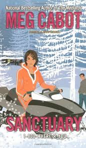 There's nothing like coming back from the dead to ruin a girl's life. Amazon Com Sanctuary 1 800 Where R You 9781416927075 Cabot Meg Books