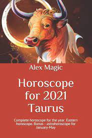 The year 2021 will be a good year for taurus natives. Amazon In Buy Horoscope For 2021 Taurus Complete Horoscope For The Year Eastern Horoscope Bonus Astrohoroscope For January May Book Online At Low Prices In India Horoscope For 2021 Taurus Complete Horoscope