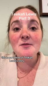 Hey, let’s talk true crime. Part 3///Teekah Lewis (final part)  #truecrimetok #truecrimestory #truecrimetiktoks #crimejunkie #teekahlewis  #teekahlewismissing #fy