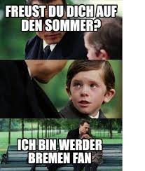 Werder bremen, fanartikel, geschenke, werder bremen bettwäsche, werder bremen autofahne, aschenbecher, wecker, schlüsselanhänger, wandkalender, spielkarten, waschbeckenstöpsel. Meme Creator Funny Freust Du Dich Auf Den Sommer Ich Bin Werder Bremen Fan Meme Generator At Memecreator Org