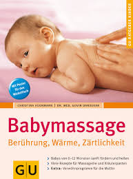 Hab mitbekommen, dass die babymassage gut gegen koliken und co wäre für uns super. Babymassage Beruhrung Warme Zartlichkeit Voormann Christina Dandekar Govin Amazon De Bucher