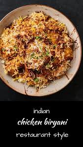Chicken Biryani Indian Restaurant Style Recipe In 2020 Biryani Biryani Recipe Indian Food Recipes