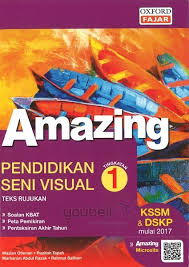 Pendidikan seni visual tingkatan 1. Oxford Fajar Amazing Pendidikan Seni Visual Teks Rujukan Tingkatan 1
