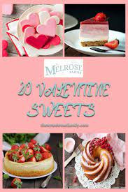 20 Valentine Sweets Valentine Desserts Holiday Baking Recipes Desserts