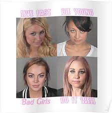 Live Fast Die Young Bad Girls Do It Well Meme Pin On Quoted