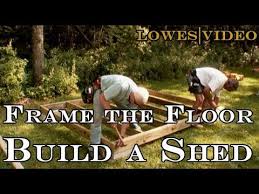 5 star review on how to install laminate flooring lowes How To Build A Shed Frame The Floor Youtube Building A Shed Shed Shed Frame