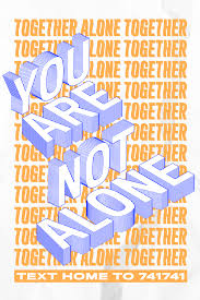Download your new image as a png file with a transparent background to save, share, or keep editing. You Are Not Alone Viral Art Project