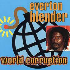 Feel it riddim mix (2020) luciano,anthony b,everton blender,anthony cruz,lukie. Everton Blender World Corruption 1996 Cd Discogs
