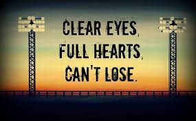 Pin By Meghan Gallagher On Tattoo Inspiration Friday Night Lights Quotes Friday Night Lights Clear Eyes