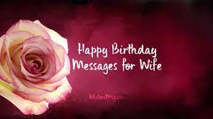 I will also value your ideas and dreams, but i will implement them my own way. 100 Happy Birthday Wishes For Wife Wishesmsg