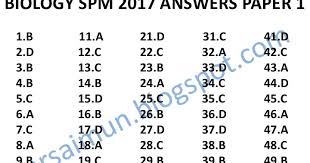 Good luck biology 30hb nantiiiiii #spm2015 jawab jangan gopoh baca soalan elok elok. Spm Biology 2017 Paper 1 Answers Mr Sai Mun S Blog