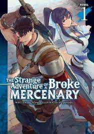 The Strange Adventure of a Broke Mercenary Vol. 1 by Mine | Goodreads