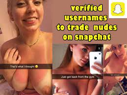 Verified usernames to trade nudes on snapchat - SextFun💕