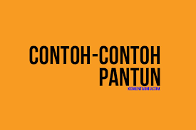 Setiap bait terdiri dari 8 sampai 12 suku kata. 100 Contoh Pantun Jenaka Nasehat Teka Teki Pendidikan Terbaru