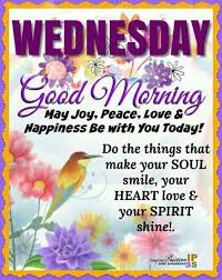 Oh heavenly father, this blessed wednesday is the day you have made. Good Morning Wednesday Inspirations Good Morning Wednesday Wednesday Morning Greetings Good Morning Texts