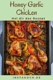 Honey Garlic Chicken Hahnchen Aus Dem Ofen Instakoch De Rezept Knoblauch Hanchen Marinade Tandoori Chicken