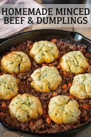 Homemade Minced Beef And Dumplings Recipe Mince Recipes Dinner Hearty Meals Food Dishes