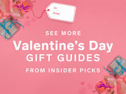 Valentine's day gifts for women. 32 Best Valentine S Day Gifts In 2021 For Everyone Business Insider
