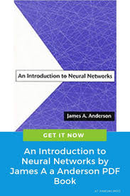 An Introduction To Neural Networks By James A A Anderson Pdf Book Free Download Pdf Books Artificial Neural Network Books