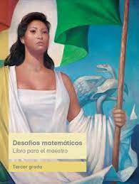Libro para el alumno grado 4° libro de primaria. Desafios Matematicos Libro Para El Maestro Tercer Grado 2016 2017 Pdf Ciclo Escolar Centro De Descargas
