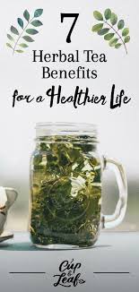 7 Herbal Tea Benefits For A Healthier Life Cup Leaf