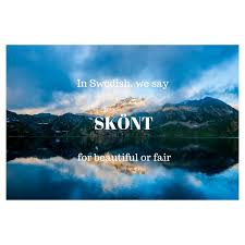 Filled or abounding with fog or mist. 20 Beautiful Words That Will Make You Fall In Love With The Swedish Language