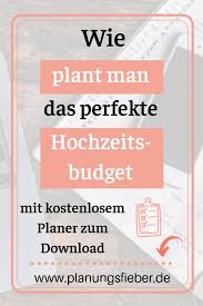 5 Tipps Fur Die Perfekte Budgetplanung Fur Die Hochzeit Mit Bildern Hochzeitsplanung Tipps Kosten Hochzeit Hochzeitsbudget