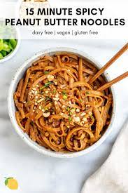15 Minute Spicy Peanut Butter Noodles Recipe Peanut Butter Noodles Recipe Recipes Buttered Noodles