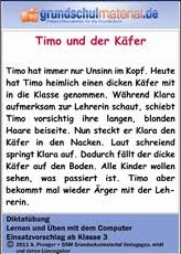 Das sind hier die bewertungsmaßstäbe für ein abschreibdiktat in klasse 2, aber nicht für ein diktat, das wirklich nur diktiert wird. Diktat Timo Und Der Kafer Diktatubungen Lernprogramme Pc Deutsch Klasse 3 Grundschulmaterial De
