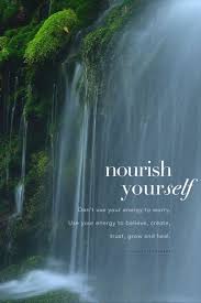Nourish Yourself Self Care Quotes In 2020 Care Quotes Quotes Thoughts Quotes