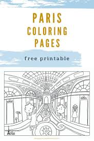 Free Paris Coloring Pages In 2020 Coloring Pages France For Kids Free Travel Printables