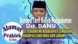 Maybe you would like to learn more about one of these? Tarif Biaya Pengobatan Ustad Danu Dan Alamat Praktek Jakarta Yogyakarta Youtube