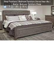 Sleep Furniture Bedroom Furniture Stores Near Me Master Bedroom Furniture Che In 2021 Rustic Bedroom Furniture Bedroom Furniture For Sale Quality Bedroom Furniture