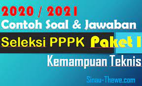 Contoh soal sejarah pilihan ganda dan jawabannya kelas x semester 2. Contoh Soal Jawaban Pppk 2020 2021 Kemampuan Teknik Paket 1 Sinau Thewe Com
