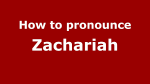 How To Pronounce Zachariah Us Pronouncenames Com Youtube