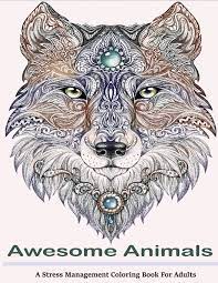 We draw animals for colouring almost daily. Amazon Com Awesome Animals Adult Coloring Books A Stress Management Coloring Book For Adults 9781515077831 Books Adult Coloring Books Bestsellers Adult Coloring Books