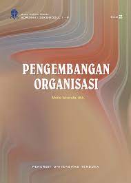 Adpu4441 Pengembangan Organisasi Edisi 3 Perpustakaan Ut