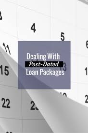 Certain Types Of Home Loans Documents Are Dated After The Day Of Notarization Learn How To Handle Post Dated Loan Packag Home Renovation Loan Post Date Notary