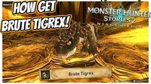 How To Find Defeat And Get The Royal Brute Tigrex In Monster Hunter Stories 2 Youtube