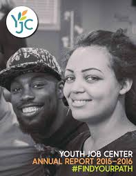 YOUTH JOB CENTER ANNUAL REPORT 2015-2016 #FINDYOURPATH