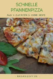 Schnelle Pfannenpizza Ohne Hefe Rezept Pfannenpizza Rezepte Kochen Fur Kleinkinder